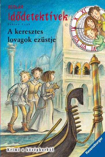 A KERESZTES LOVAGOK EZÜSTJE - IDŐDETEKTÍVEK 12. (2012)