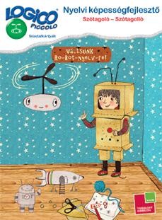 NYELVI KÉPESSÉGFEJLESZTŐ: SZÓTAGOLÓ-SZÓTAGOLLÓ - LOGICO PICCOLO (2012)