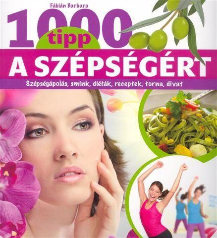 1000 TIPP A SZÉPSÉGÉRT (2012)