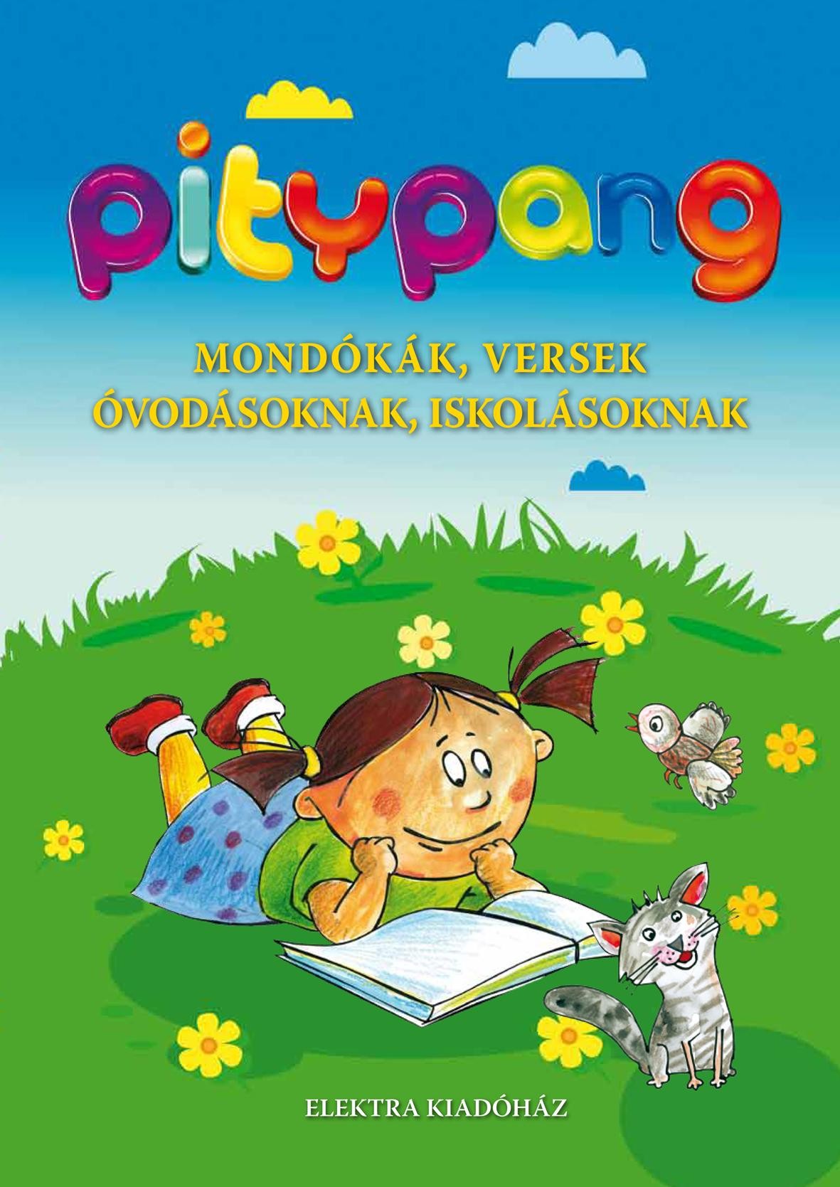 PITYPANG - MONDÓKÁK, VERSEK ÓVODÁSOKNAK, ISKOLÁSOKNAK (2012)