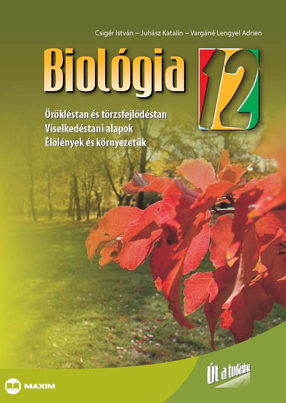 BIOLÓGIA 12. - ÚT A TUDÁSHOZ (2012)