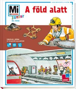 A FÖLD ALATT - MI MICSODA JUNIOR 22. (2012)