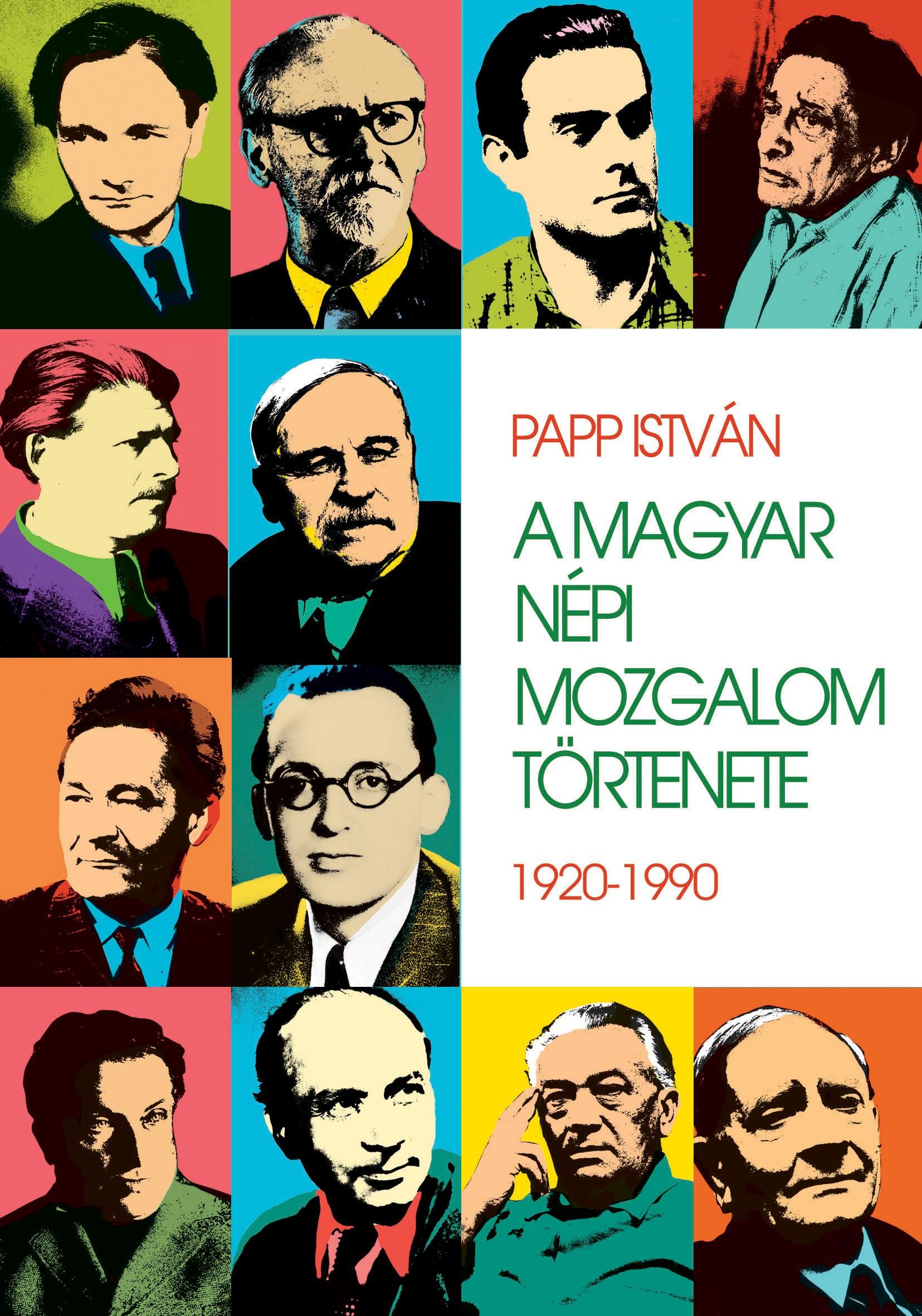 A MAGYAR NÉPI MOZGALOM TÖRTÉNETE 1920-1990 (2012)