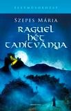 RAGUEL HÉT TANÍTVÁNYA - ÉLETMŰSOROZAT (2012)