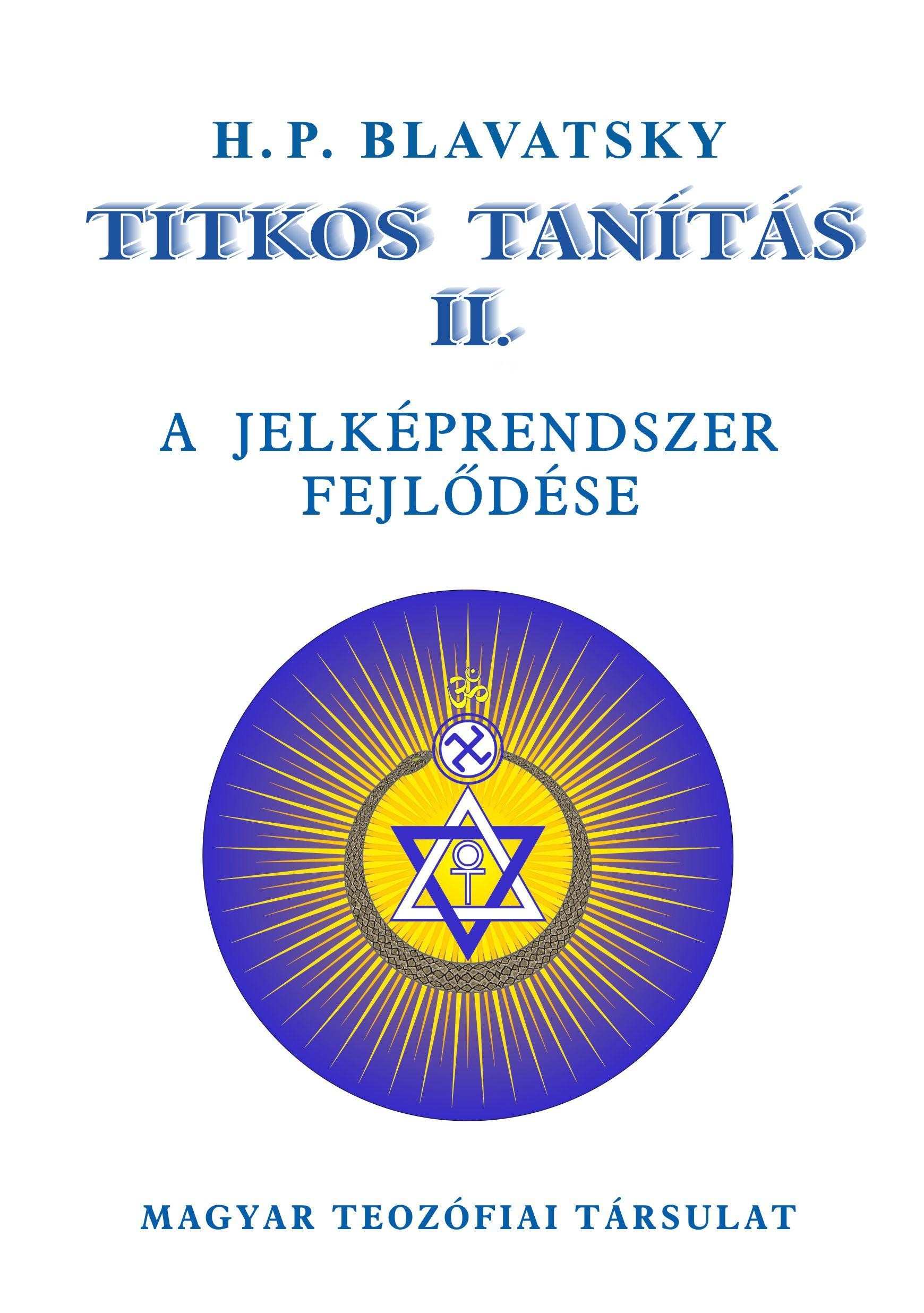 TITKOS TANÍTÁS II. - A JELKÉPRENDSZER FEJLŐDÉSE (2012)