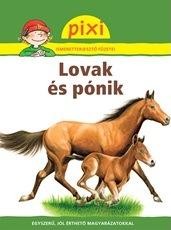 LOVAK ÉS PÓNIK - PIXI ISMERETTERJESZTŐ FÜZETEI (2012)