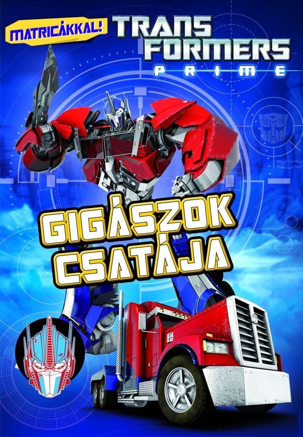 TRANSFORMERS PRIME - GIGÁSZOK CSATÁJA (2012)