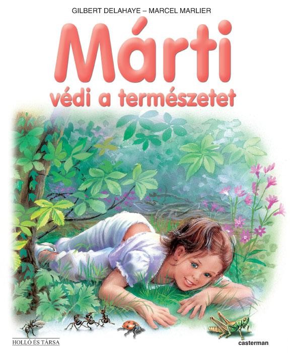 MÁRTI VÉDI A TERMÉSZETET (2011)