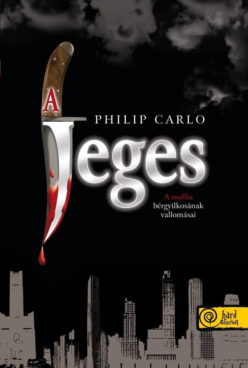 A JEGES - A MAFFIA BÉRGYILKOSÁNAK VALLOMÁSAI (2012)