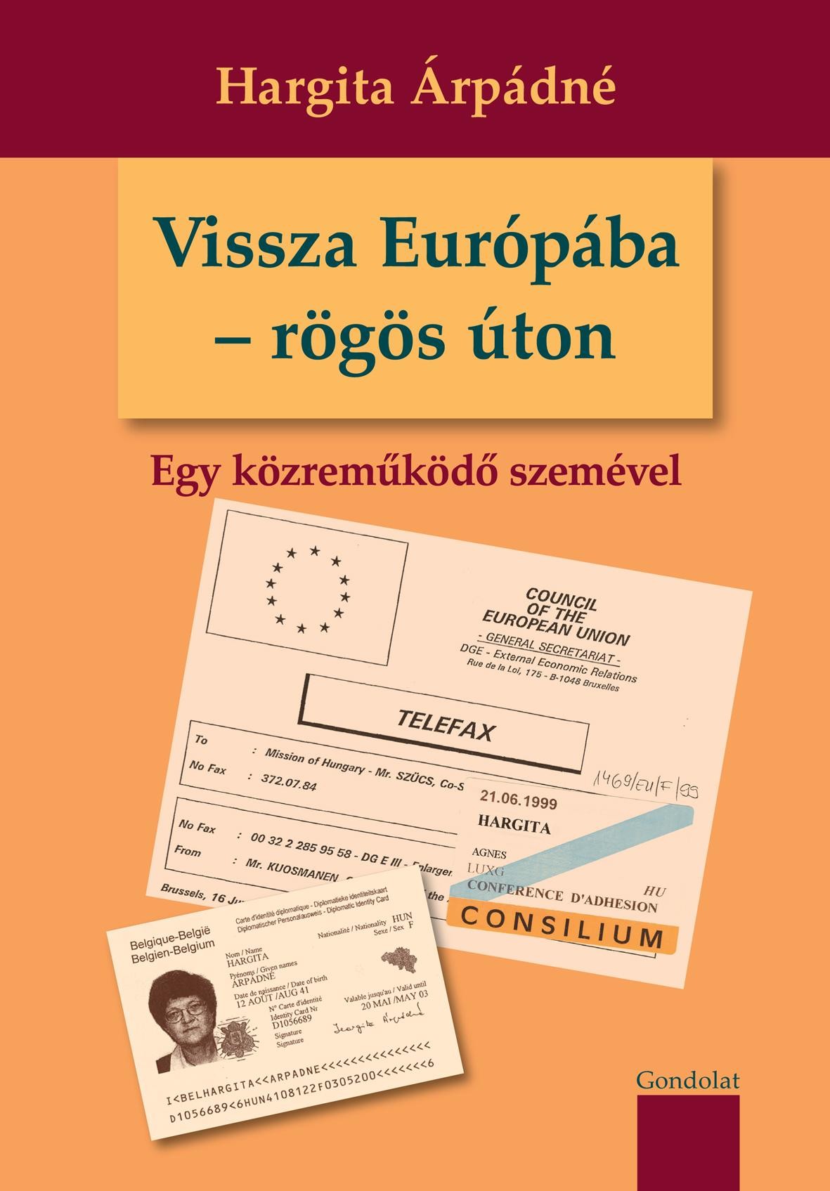 VISSZA EURÓPÁBA - RÖGÖS ÚTON (2012)