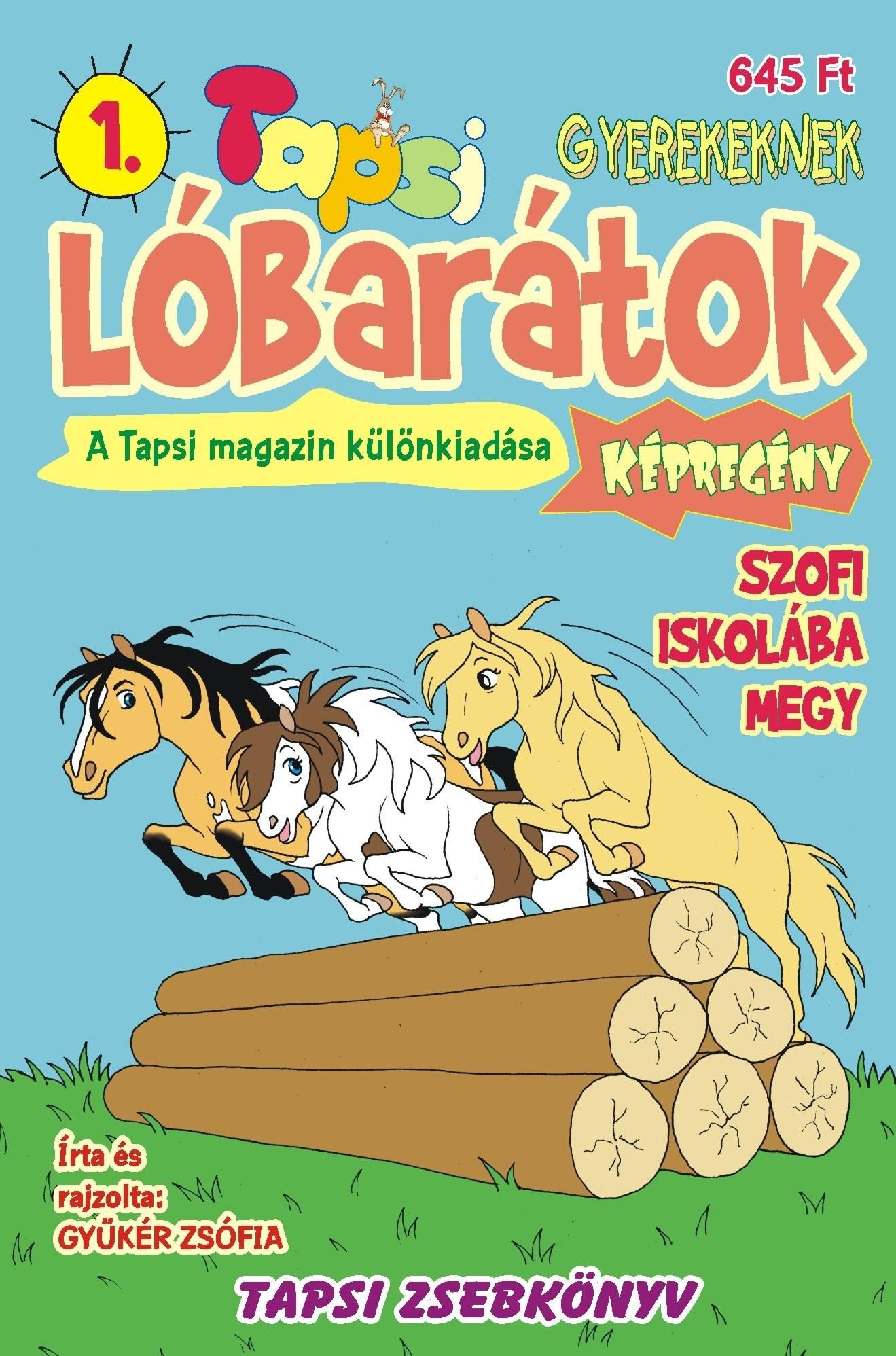 LÓBARÁTOK - SZOFI ISKOLÁBA MEGY - TAPSI ZSEBKÖNYV 1. (2012)