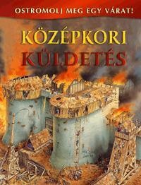 KÖZÉPKORI KÜLDETÉS - OSTROMOLJ MEG EGY VÁRAT! (2012)