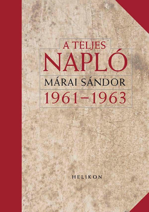 A TELJES NAPLÓ 1961-1963 (2012)