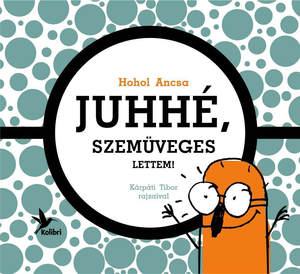 JUHHÉ, SZEMÜVEGES LETTEM! (2012)