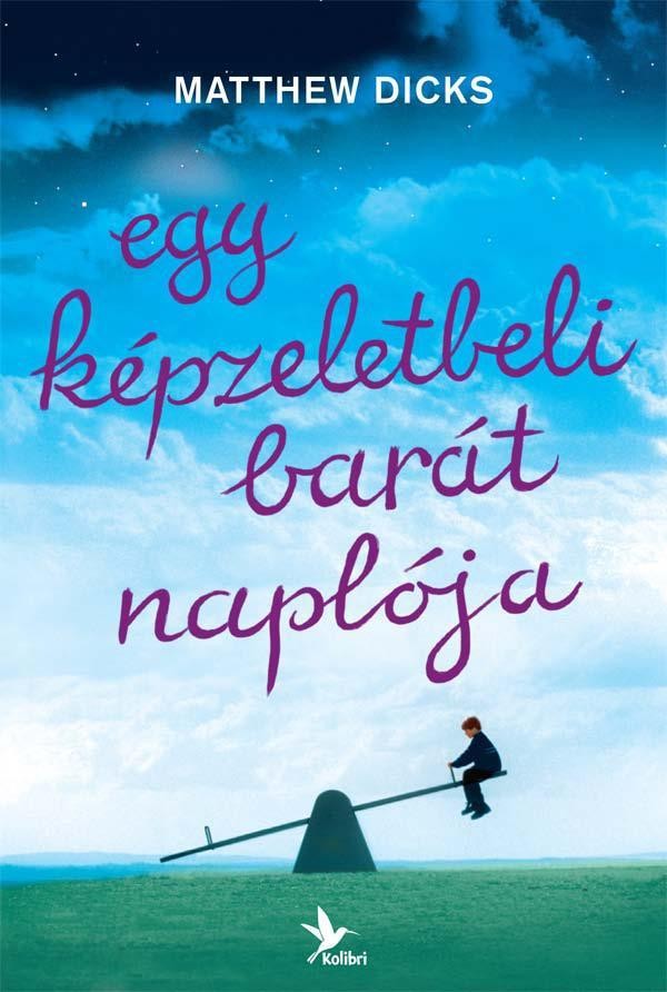 EGY KÉPZELETBELI BARÁT NAPLÓJA (2012)