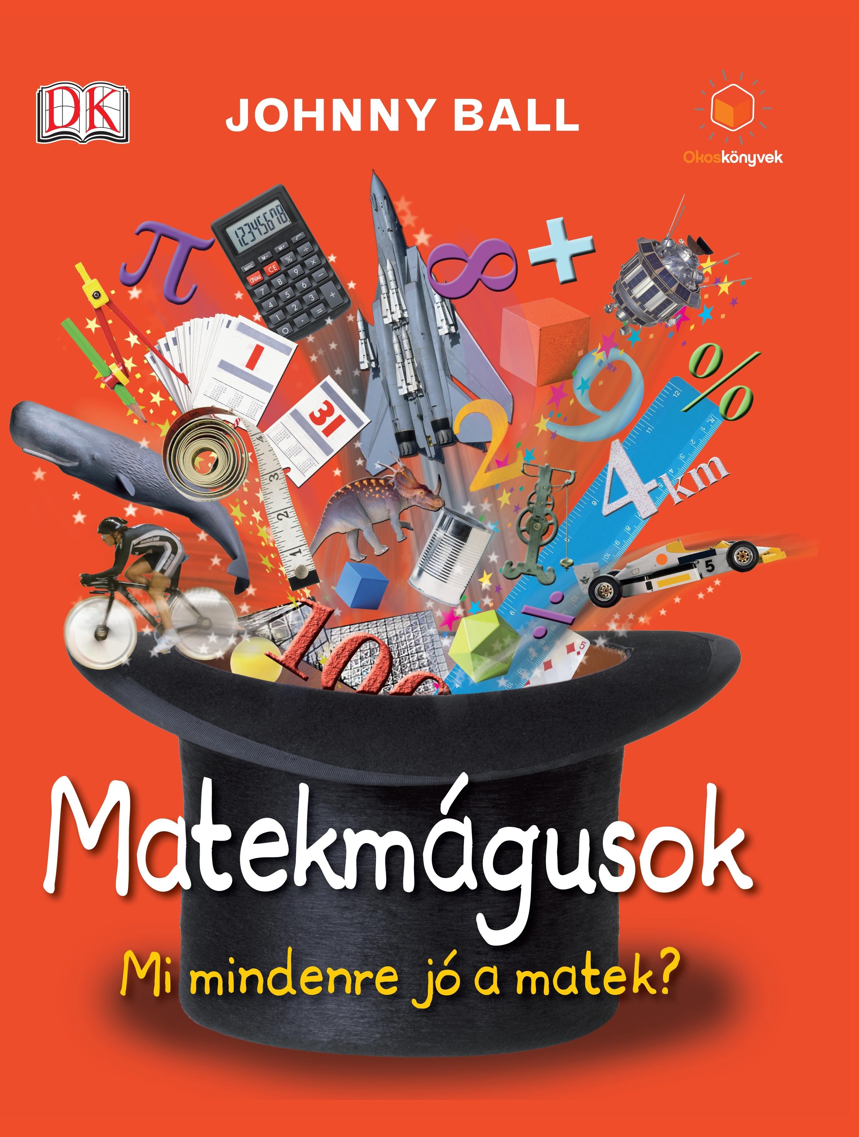 MATEKMÁGUSOK - MI MINDENRE JÓ A MATEK? (2012)