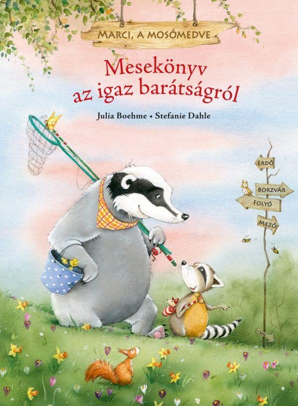 MESEKÖNYV AZ IGAZ BARÁTSÁGRÓL - MARCI, A MOSÓMEDVE (2012)