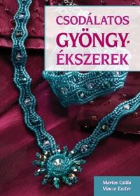 CSODÁLATOS GYÖNGYÉKSZEREK (2012)