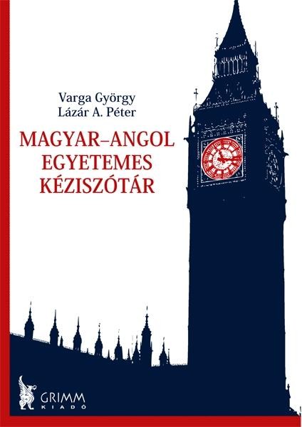 MAGYAR-ANGOL EGYETEMES KÉZISZÓTÁR (2012)