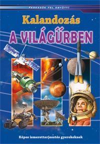 KALANDOZÁS A VILÁGŰRBEN - FEDEZZÜK FEL EGYÜTT! (2012)