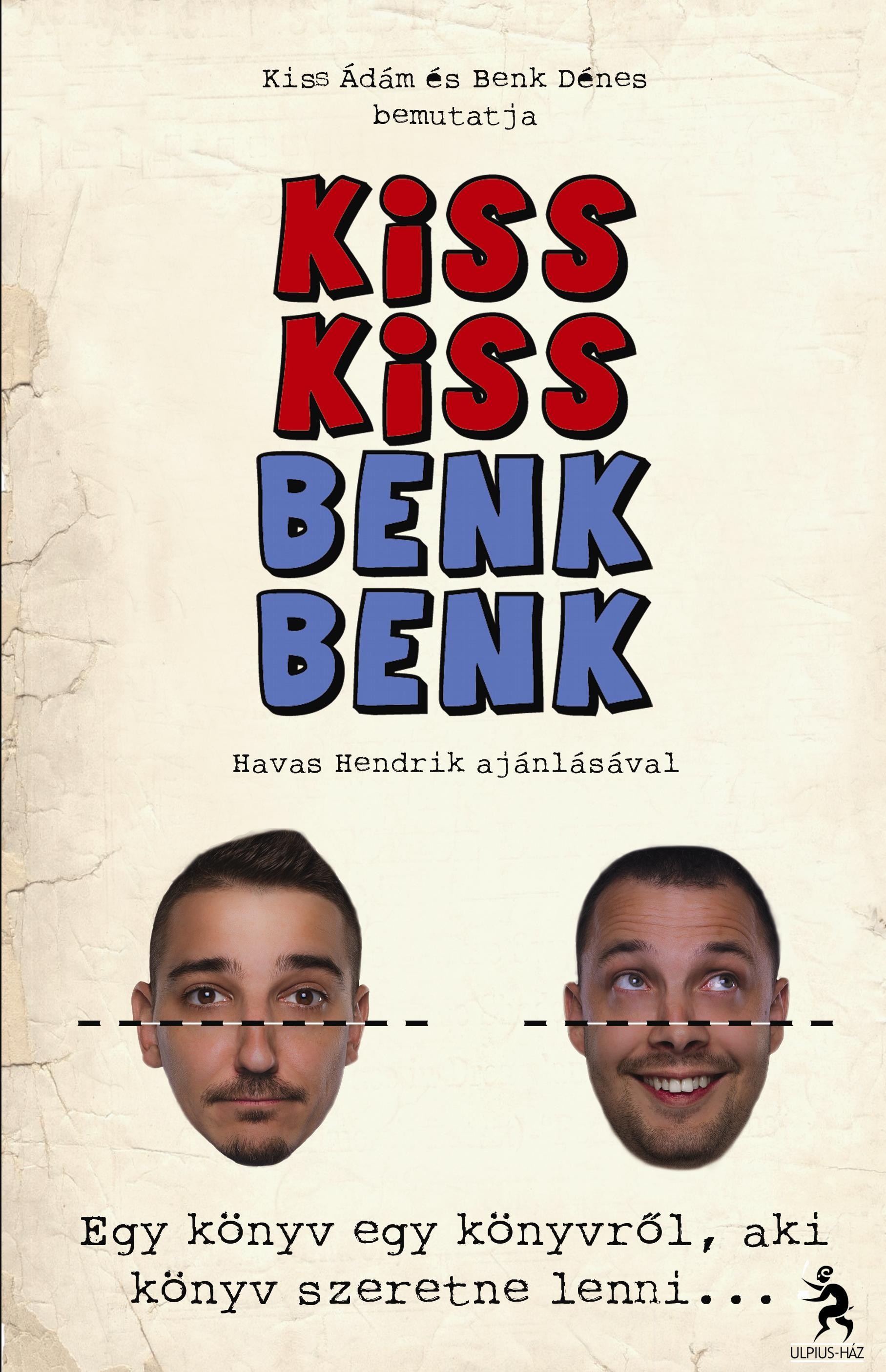 KISS KISS BENK BENK (2012)