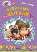KUTYÁK - BARÁTAINK MATRICÁS ALBUM (2012)