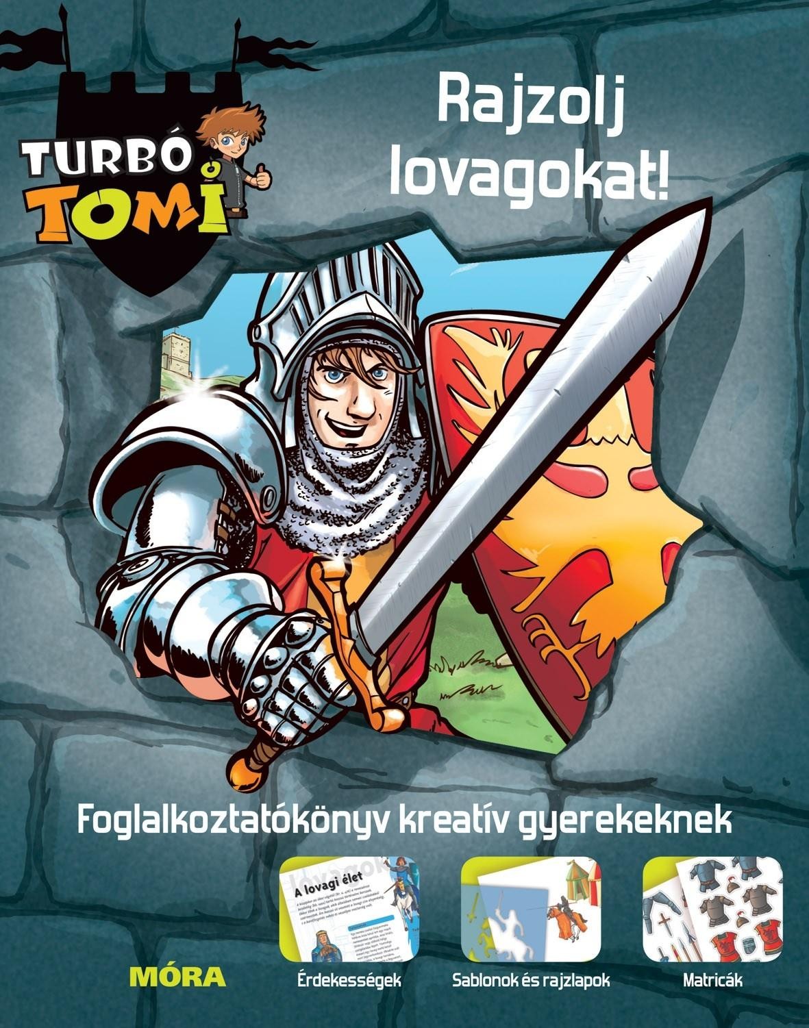 RAJZOLJ LOVAGOKAT! - TURBÓ TOMI FOGLALKOZTATÓ (2012)