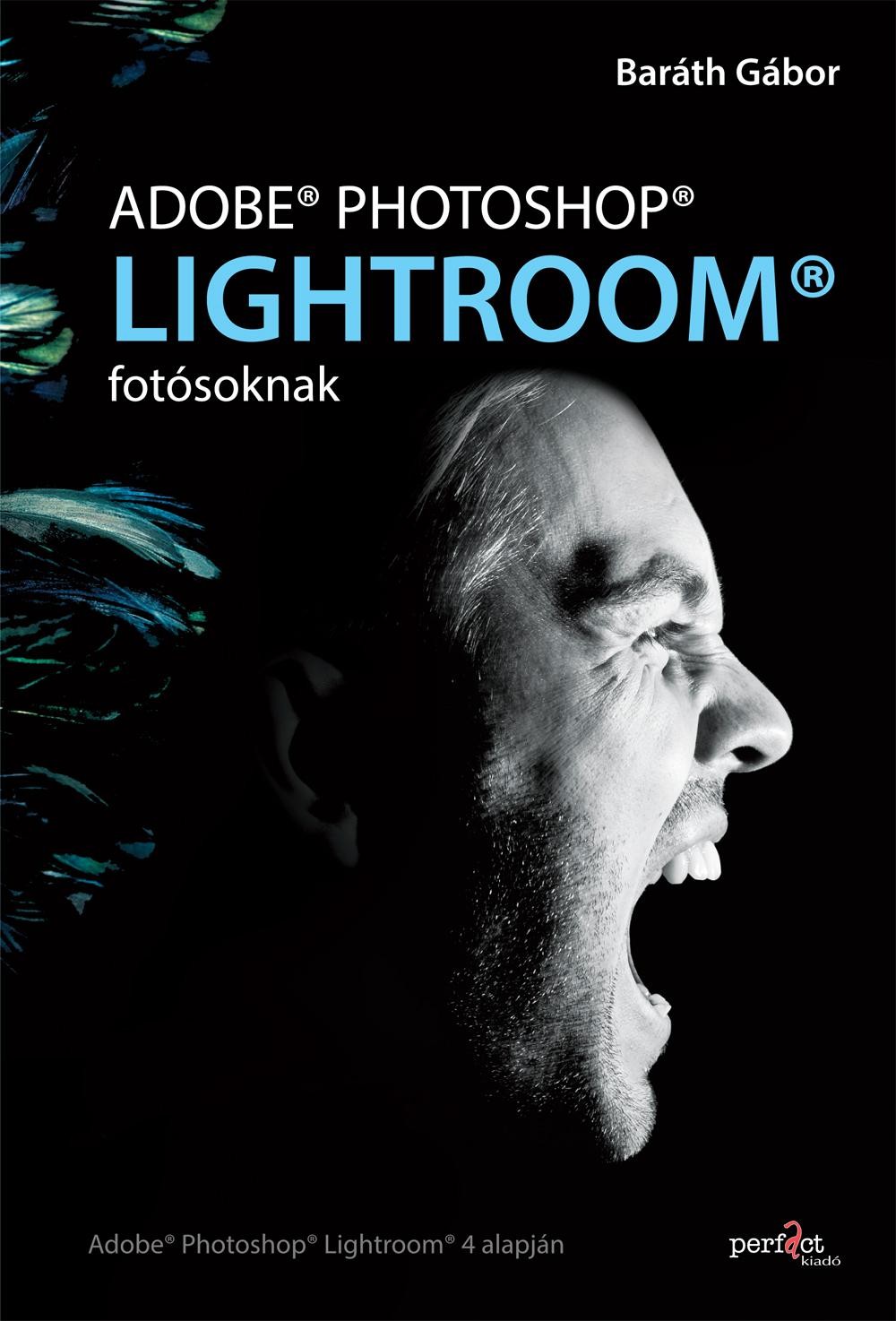 ADOBE PHOTOSHOP LIGHTROOM - FOTÓSOKNAK (2012)