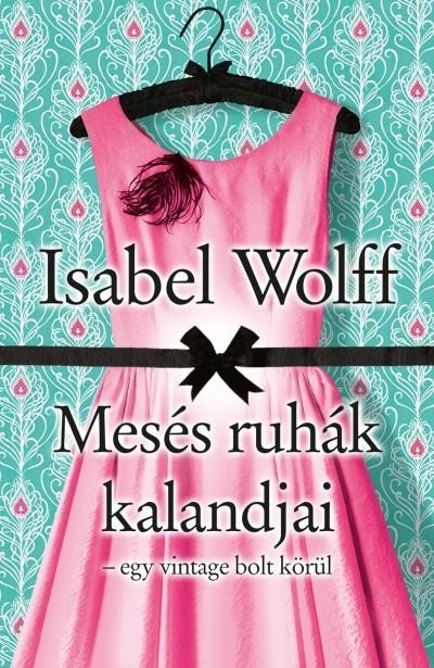 MESÉS RUHÁK KALANDJAI - EGY VINTAGE BOLT KÖRÜL (2012)