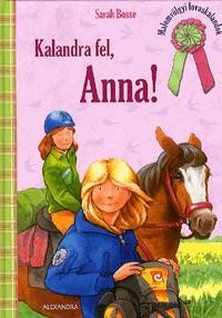 KALANDRA FEL, ANNA! (2012)