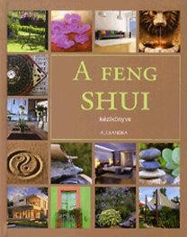 A FENG SHUI KÉZIKÖNYVE (2012)