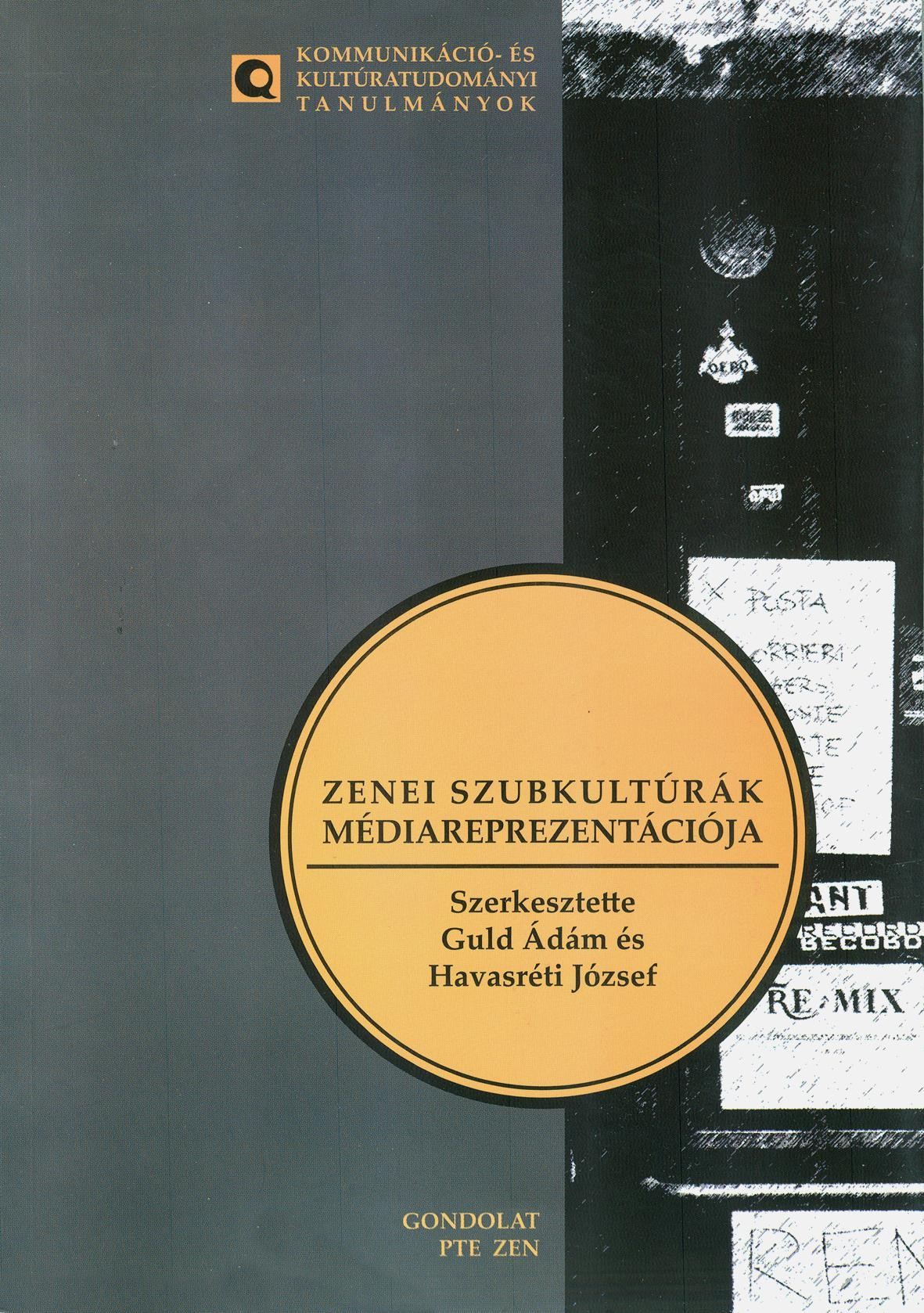 ZENEI SZUBKULTÚRÁK MÉDIAREPREZENTÁCIÓJA (2012)