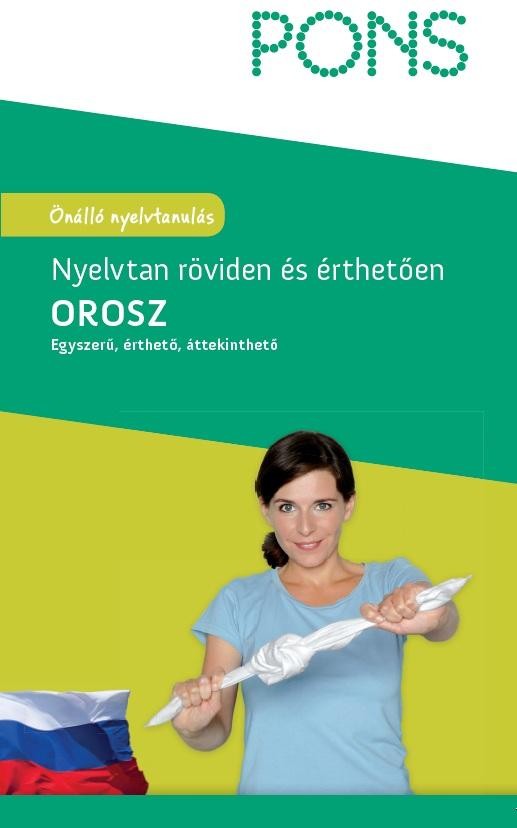 OROSZ NYELVTAN RÖVIDEN ÉS ÉRTHETŐEN - (ÚJ!) (2012)