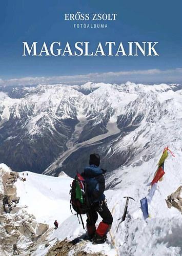 MAGASLATAINK - ERŐSS ZSOLT FOTÓALBUMA (2012)