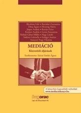 MEDIÁCIÓ - KÖZVETÍTŐI ELJÁRÁSOK (2013)