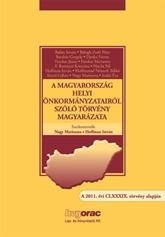 A MAGYARORSZÁG HELYI ÖNKORMÁNYZATAIRÓL SZÓLÓ TÖRVÉNY MAGYARÁZATA (2013)