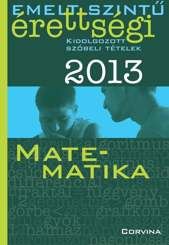 EMELT SZINTŰ ÉRETTSÉGI 2013. - MATEMATIKA - (2013)