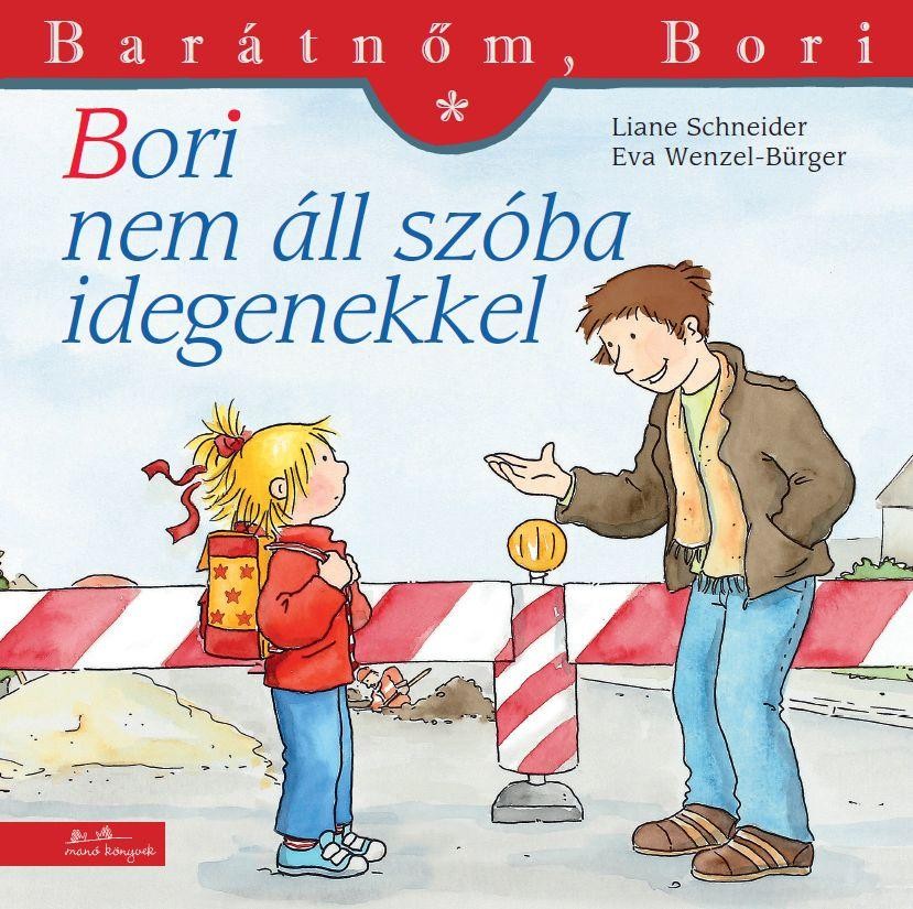 BORI NEM ÁLL SZÓBA IDEGENEKKEL - BARÁTNŐM, BORI (2013)
