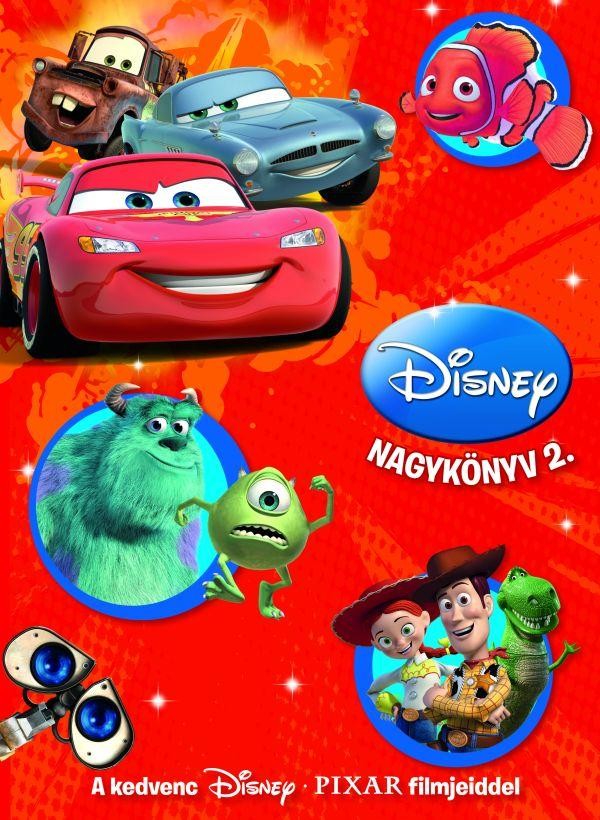 DISNEY NAGYKÖNYV 2. - A KEDVENC DISNEY-PIXAR FILMJEIDDEL (2013)