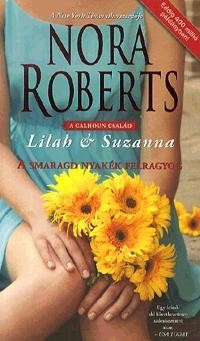 A SMARAGD NYAKÉK FELRAGYOG -  A CALHOUN CSALÁD IV. - LILAH ÉS SUZANNA (2013)