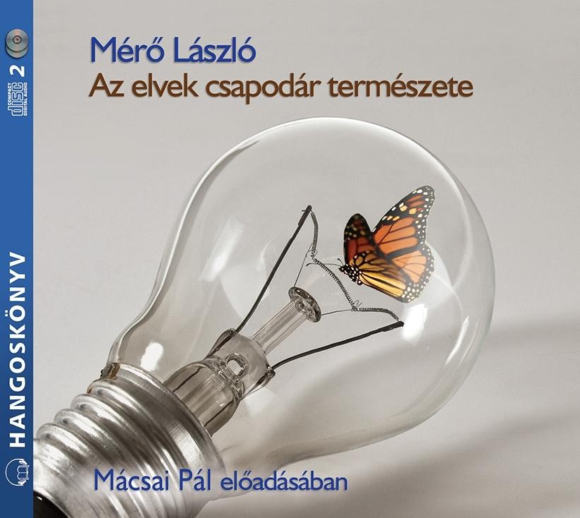AZ ELVEK CSAPODÁR TERMÉSZETE - HANGOSKÖNYV (2013)