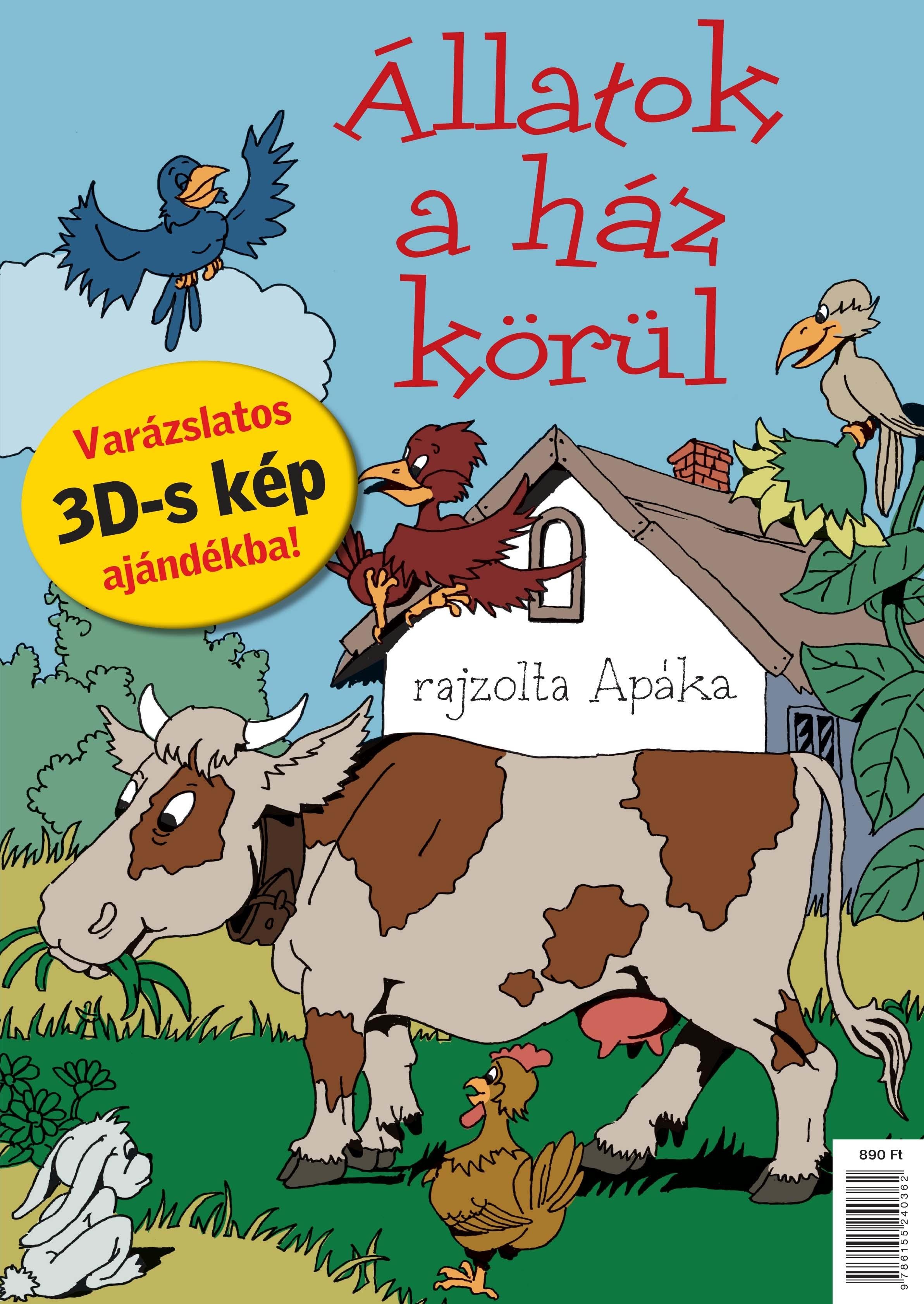 ÁLLATOK A HÁZ KÖRÜL - KIFESTŐ+AJÁNDÉK 3D-S KÉP (2013)