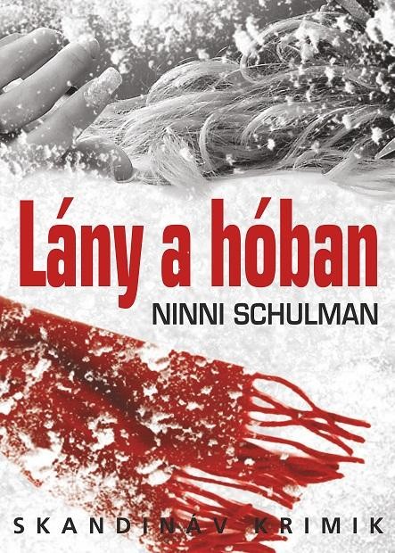 LÁNY A HÓBAN - SKANDINÁV KRIMIK (2013)