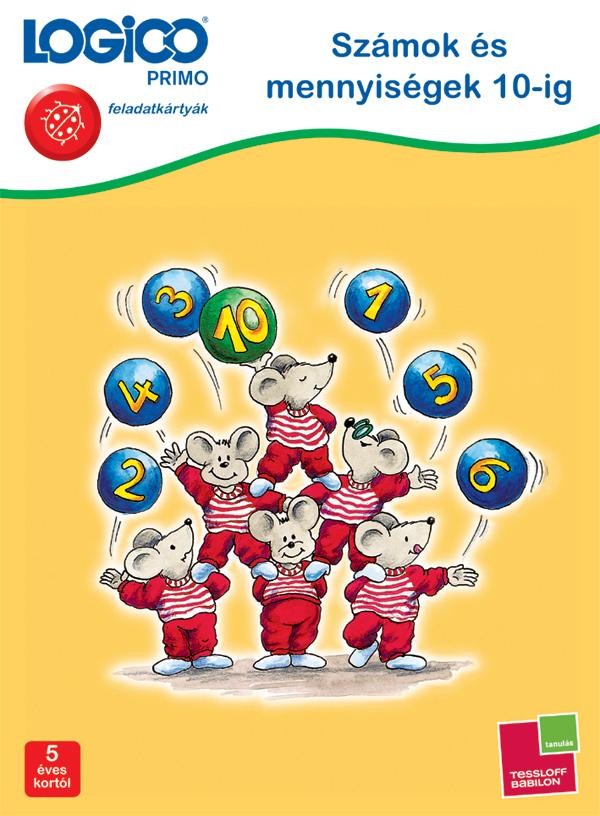 SZÁMOK ÉS MENNYISÉGEK 10-IG - LOGICO PRIMO (2013)