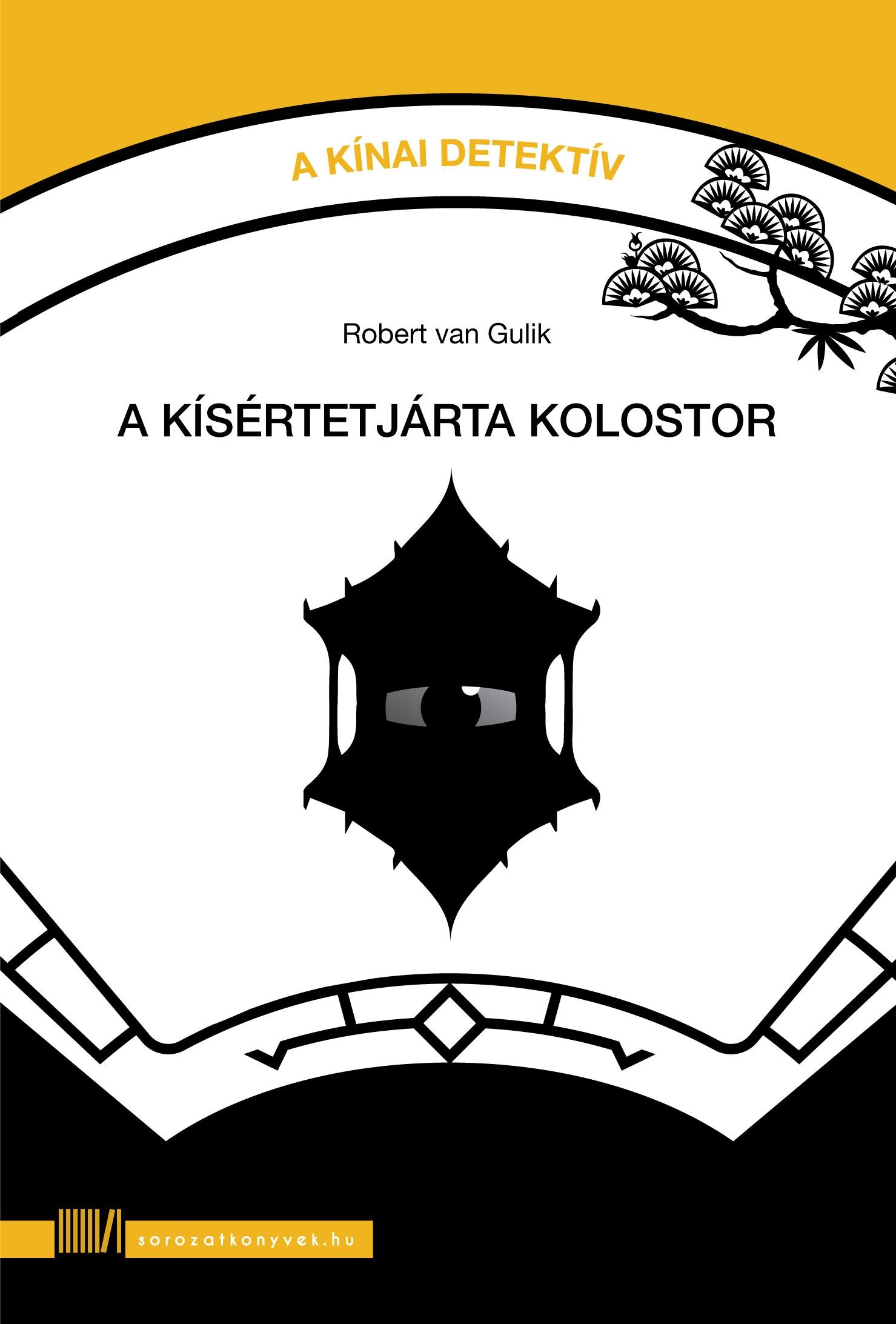 A KÍSÉRTETJÁRTA KOLOSTOR (2012)