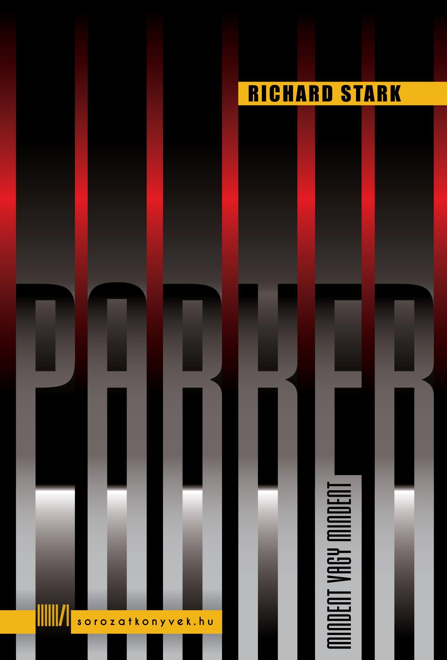 MINDENT VAGY MINDENT - PARKER SOROZAT (2013)