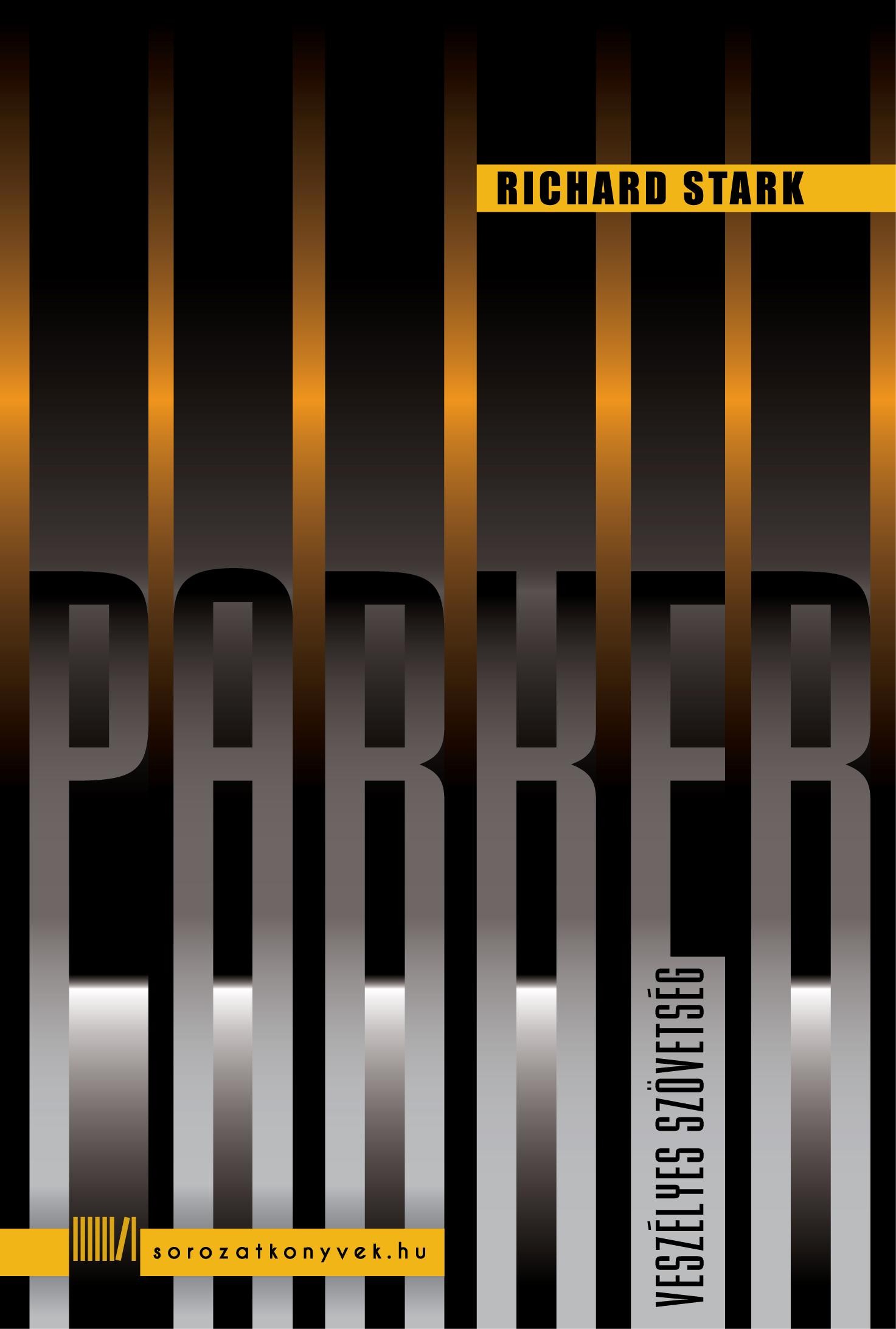 VESZÉLYES SZÖVETSÉG - PARKER SOROZAT (2013)