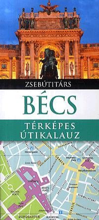 BÉCS - TÉRKÉPES ÚTIKALAUZ - ÚJ! (2013)