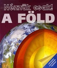 A FÖLD - NÉZZÜK CSAK! (2013)
