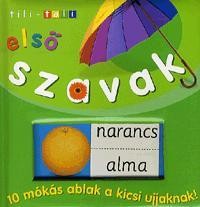 ELSŐ SZAVAK - TILI-TOLI (2013)
